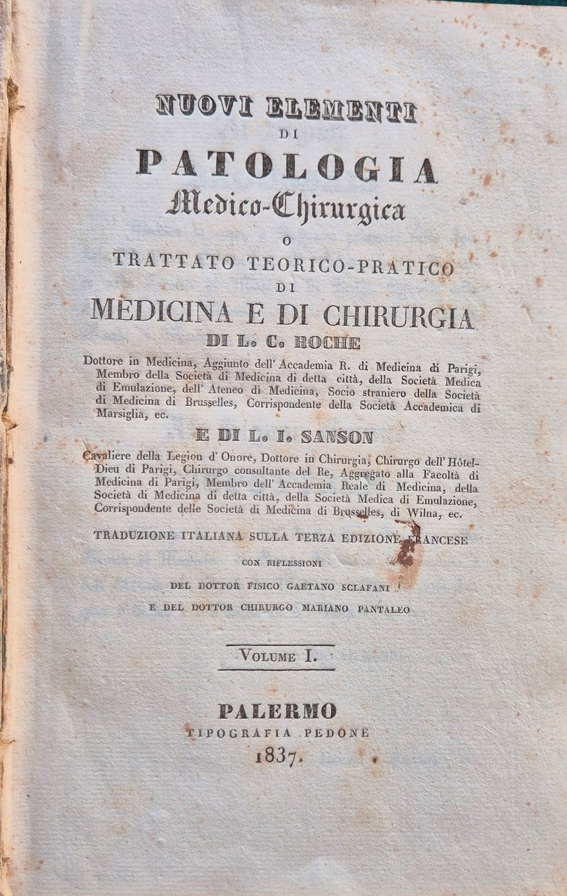 Nuovi elementi di patologia medico-chirurgica o Trattato teorico-pratico di medicina …
