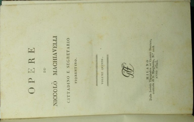 Opere di Niccolò Machiavelli cittadino e segretario fiorentino. Vol. V