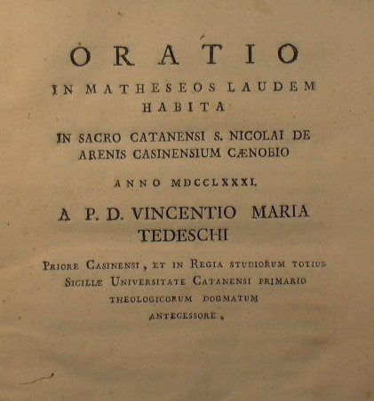 Oratio in Matheseos Laudem Habita in Sacro Catanensi S.Nicolai. + …