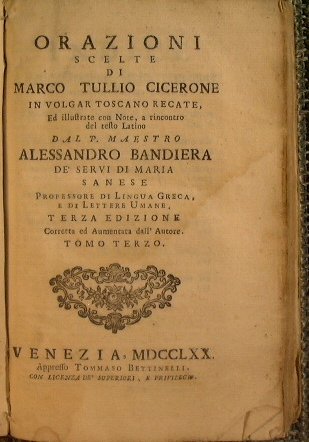 Orazioni scelte di Marco Tullio Cicerone in volgar toscano recate, …