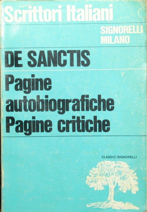 Pagine autobiografiche. Pagine critiche