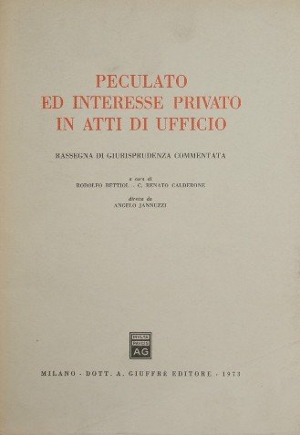 Peculato ed interesse privato in atti di ufficio