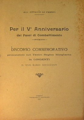 Per il V Anniversario dei Fasci di Combattimento