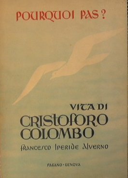 Pourquoi pas? Vita di Cristoforo Colombo