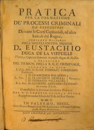 Pratica per la formazione de' Processi Criminali da esseguirsi da …