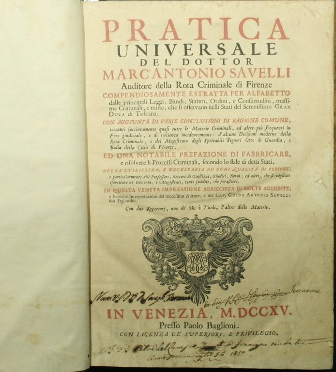 Pratica universale del dottor Marcantonio Savelli Auditore della Rota Criminale …