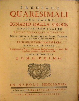 Prediche quaresimali del padre Ignazio dalla Croce Agostiniano scalzo della …