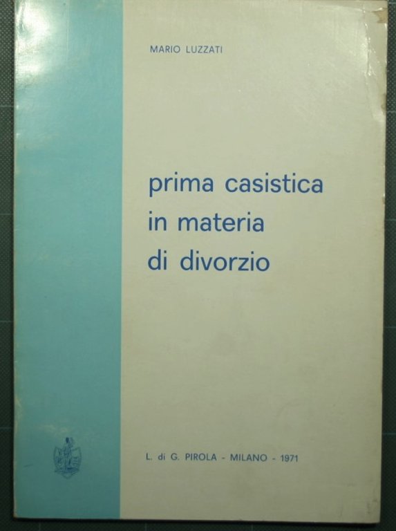 Prima casistica in materia di divorzio