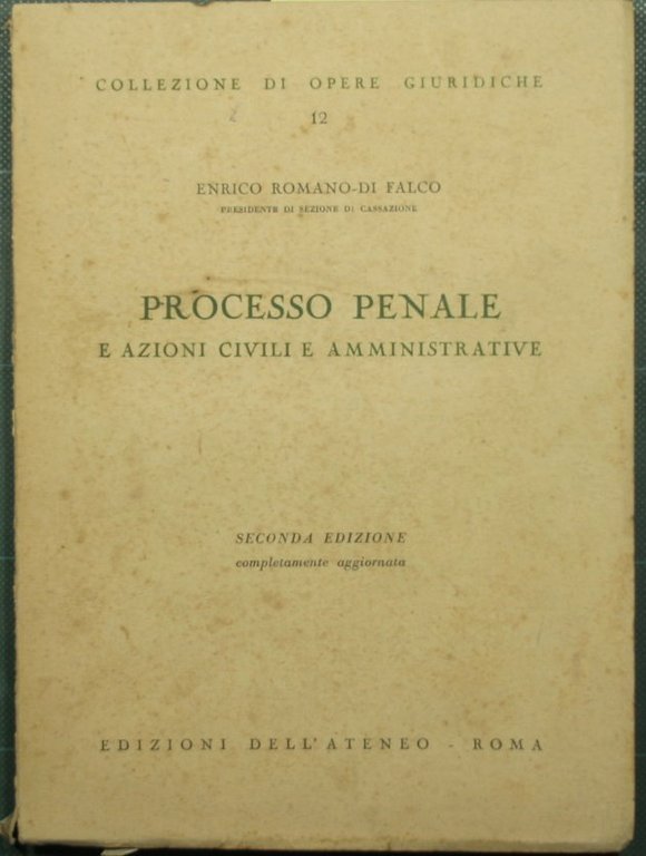 Processo penale e azioni civili e amministrative