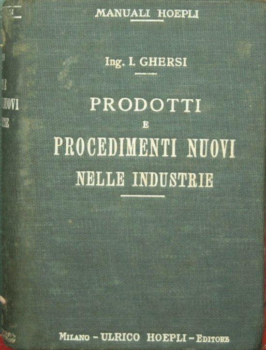 Prodotti e procedimenti nuovi nelle industrie