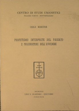 Profetismo interprete del passato e precorritore dell'avvenire