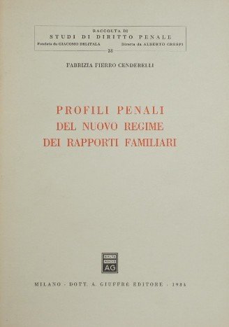 Profili penali del nuovo regime dei rapporti familiari