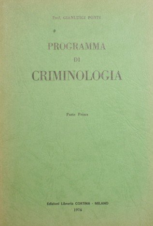 Programma di criminologia. Parte prima