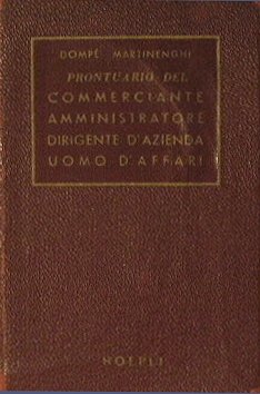 Prontuario del commerciante, dell'amministratore, del dirigente d'azienda e dell'uomo d'affari