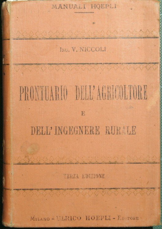 Prontuario dell'agricoltore e dell'ingegnere rurale