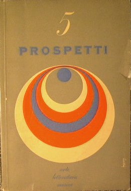 Prospetti quinto numero. Arte. Letteratura. Musica.