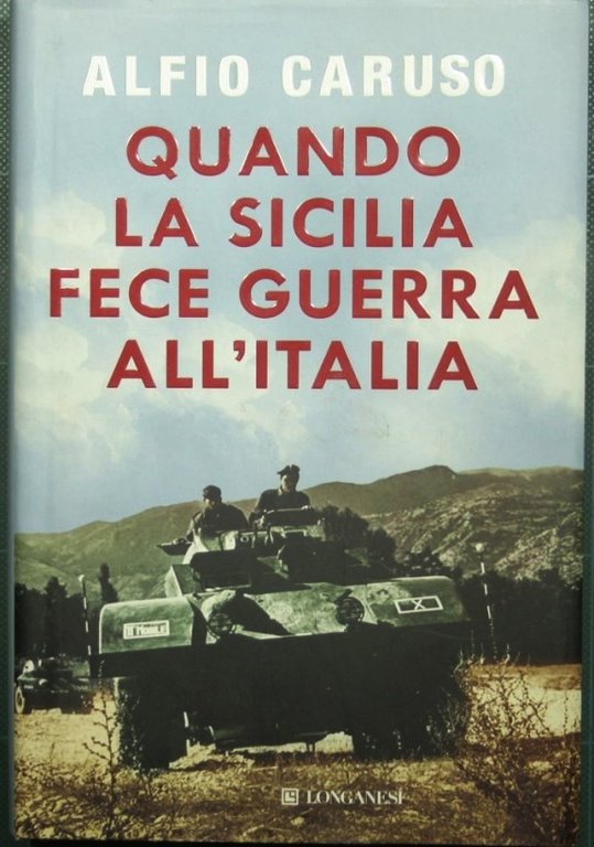 Quando la Sicilia fece guerra all'Italia