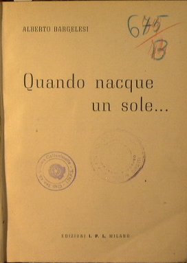 Quando nacque un sole …