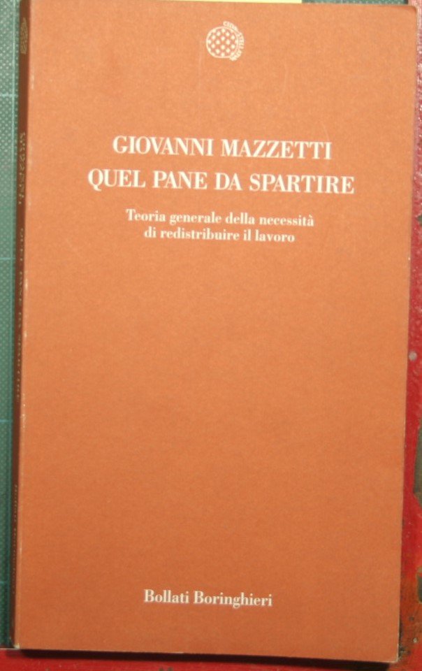 Quel pane da spartire - Teoria generale della necessità di …
