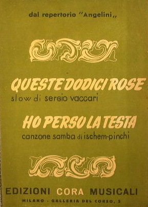 Queste dodici rose ( slow ) - Ho perso la …
