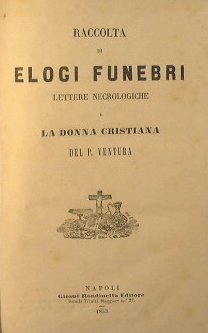 Raccolta di elogi funebri, Lettere cronologiche + La donna Cristiana