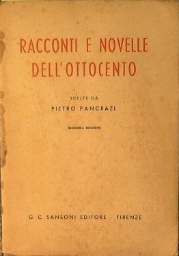 Racconti e novelle dell'Ottocento scelte da Pietro Pancrazi