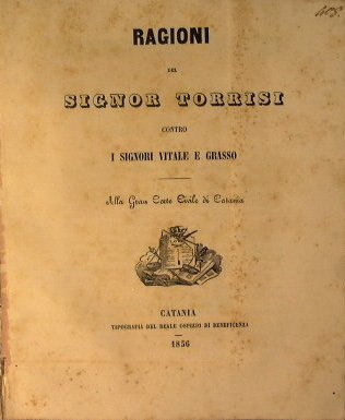 Ragioni del signor Torrisi contro i signori Vitale e Grasso