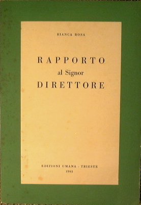 Rapporto al Signor Direttore | Immagine Gallery 2