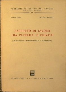 Rapporto di lavoro tra pubblico e privato (Orientamenti giurisprudenziali e …