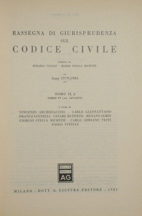 Rassegna di Giurisprudenza sul Codice Civile. Anni 1979-1983. Tomo II, …