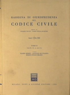 Rassegna di Giurisprudenza sul Codice Civile.Anni 1984-1988.Tomo I I (Libri …