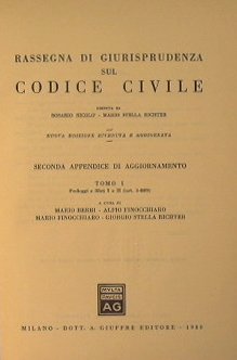 Rassegna di Giurisprudenza sul Codice Civile.Seconda Appendice di Aggiornamento.Tomo I …