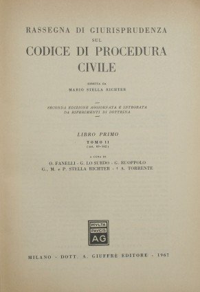 Rassegna di Giurisprudenza sul Codice di Procedura Civile. Libro I, …