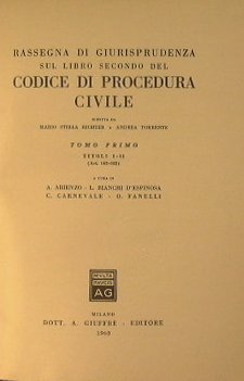 Rassegna di giurisprudenza sul libro secondo del codice di procedura …