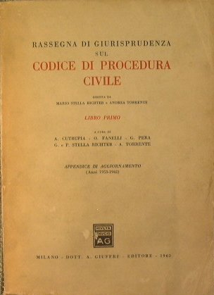 Rassegna di giurisprudenza sul libro secondo del codice di procedura …