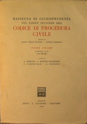 Rassegna di giurisprudenza sul libro secondo del codice di procedura …