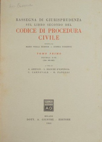 Rassegna di giurisprudenza sul libro secondo del Codice di procedura …