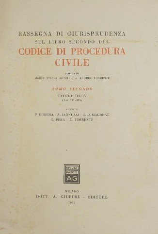 Rassegna di giurisprudenza sul libro secondo del Codice di procedura …