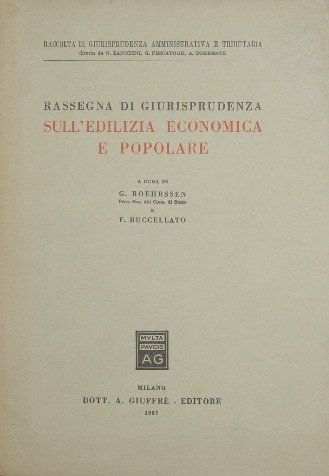 Rassegna di giurisprudenza sull'edilizia economica e popolare