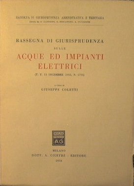 Rassegna di giurisprudenza sulle acque ed impianti elettrici ( T.U. …