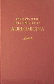Rassegna sugli usi clinici della Aureomicina