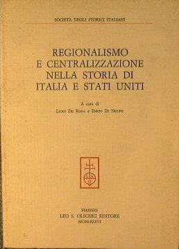 Regionalismo e centralizzazione nella storia di Italia e Stati Uniti