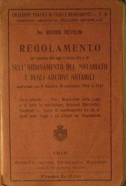 Regolamento per l'esecuzione della legge 16 febbraio 1913, n.89 sull'ordinamento …