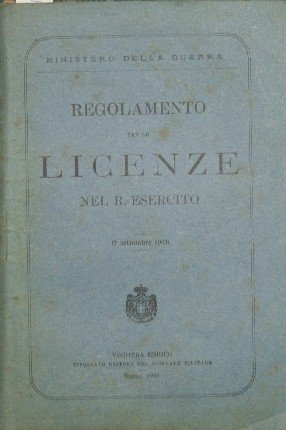 Regolamento per le licenze nel R. esercito