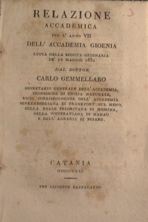Relazione accademica per l'anno VII dell'Accademia Gioenia, letta nella seduta …