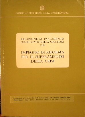 Relazione al parlamento sullo stato della giustizia 1980 - impegno … | Immagine Gallery 2