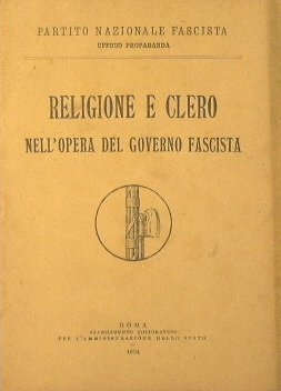 Religione e Clero nell'opera del governo fascista | Immagine principale