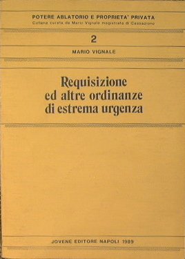 Requisizione ed altre ordinanze di estrema urgenza