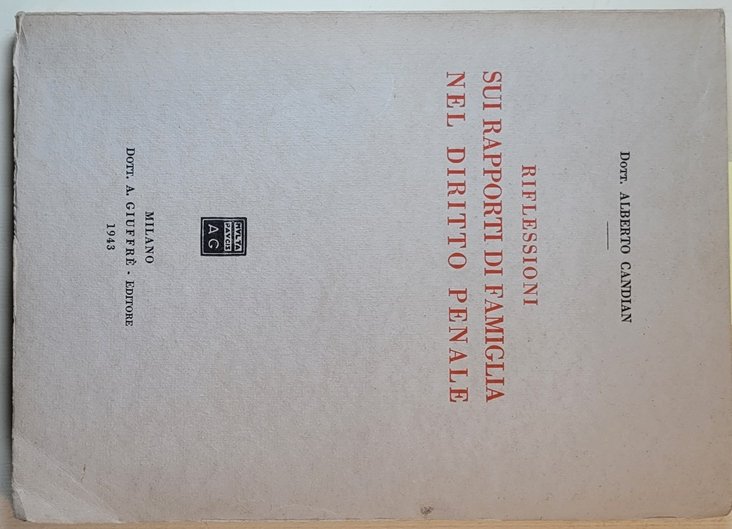 Riflessioni sui rapporti di famiglia nel diritto penale