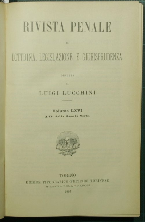 Rivista penale di dottrina, legislazione e giurisprudenza. Vol. LXVI